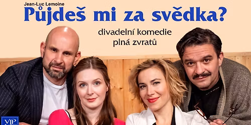 P\u016fjde\u0161 mi za sv\u011bdka? - divadeln\u00ed p\u0159edstaven\u00ed