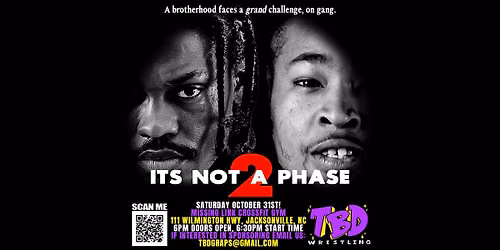 TBD Wrestling Presents: It's Not A Phase 2