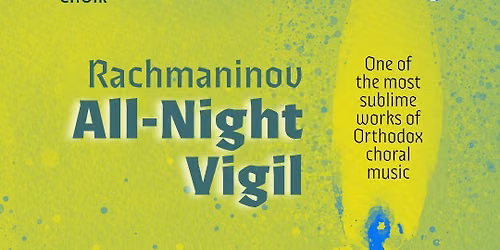 Rachmaninov's All-Night Vigil (Linlithgow)