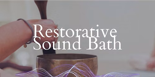 Restorative Sound Bath