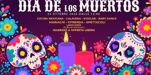 D\u00eda de los Muertos Roma 2026 \u2013 La festa messicana della vita e della memoria