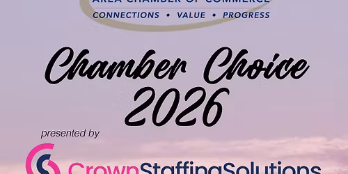 Chamber Choice Awards & Expo presented by Crown Staffing Solutions