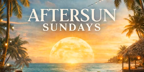 \ud83c\udf05 AFTERSUN SUNDAYS @ MEZZO \ud83c\udf34 Presented by MEZZO Lounge & CALV