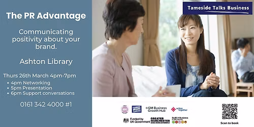 The PR Advantage - Communicating Brand Positivity: Tameside Talks Business