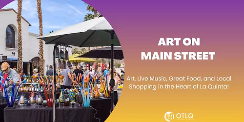 Art on Main Street \u2013 Old Town La Quinta