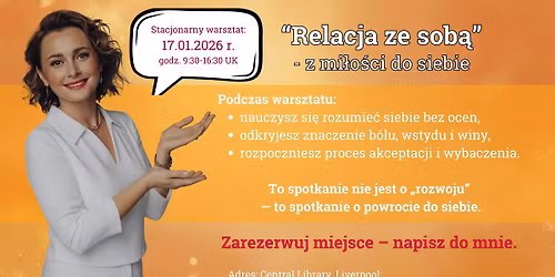 Warsztat stacjonarny "Relacja ze Sob\u0105" - z mi\u0142o\u015bci do siebie.