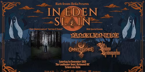 In Eden Slain (1 Year Anniversary of "Sorrow & Travail") with Guests