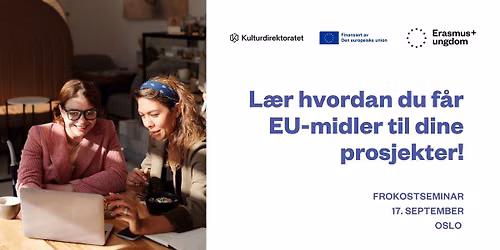Frokostseminar: Hvordan kan id\u00e9er bli til prosjekter med st\u00f8tte fra EU?