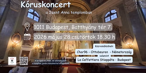 K\u00f3ruskoncert a Szent Anna templomban \/ choir concert in St.Anna Church