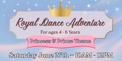 Royal Dance Adventure Mini Camp \ud83e\ude70\ud83d\udc51