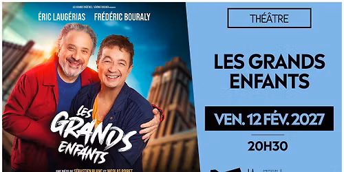 Les Grands Enfants - Bar-le-Duc - Vendredi 12 F\u00e9vrier 2027
