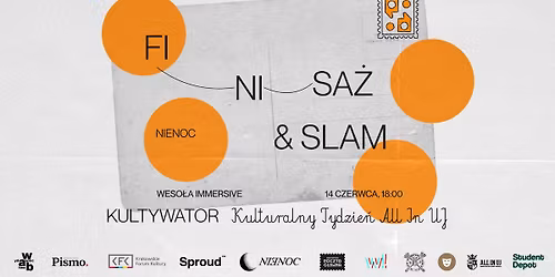 Slam Poetycki + Finisa\u017c Wystawy M\u0142odej Sztuki "Czu\u0142a Praktyka Pami\u0119tania" \/\/ KULTYWATOR x NIENOC