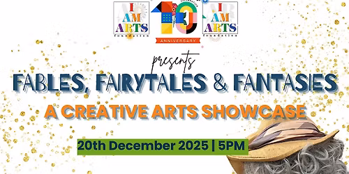 Fables, Fairytales, and Fantasies: A Creative Arts Showcase