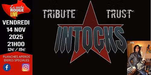 Intocks (tribute TRUST) invite Norbert "NONO" Krief - La Vache Rouge LIVE