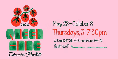 Opening Day 2026 Queen Anne Farmers Market