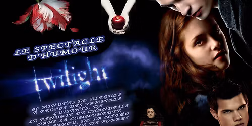 TWILIGHT! Le show d'humour! \u00c0 SHERBROOKE!