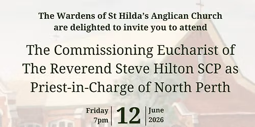 The Commissioning Eucharist of The Reverend Steve Hilton