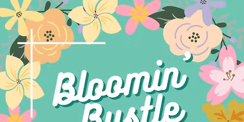 2026 Bloomin' Bustle Vendor Market 