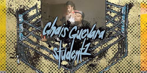 GHAIS GUEVARA, STUDENT 1, DJ ZONE & TBA