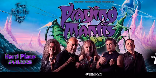 PRAYING MANTIS ( Zagreb) - 45th Anniversary-Time Tells No Lies"