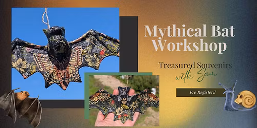 Mythical Bat Workshop: 3:00pm OR 5:00pm