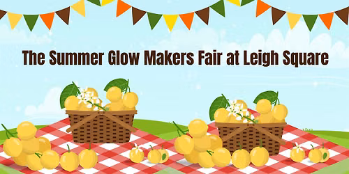 The Summer Glow Makers Fair at Leigh Square