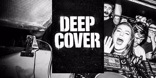 Deep Cover - Holy Thursday @ Bullingdon Front Bar