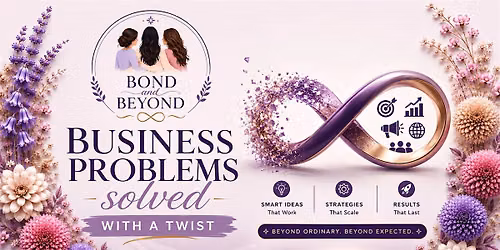 Women Business problems solved with a twist (Free Event)