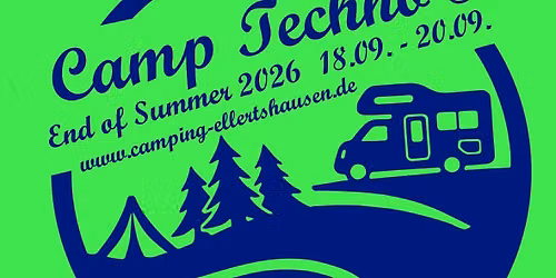 Camp Techno 8 \u201eEnd of Summer 2026\u201c