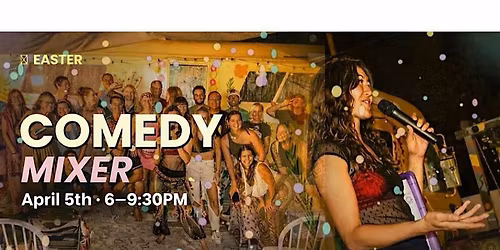 EDM Comedy B2B Mixer - Easter Edition