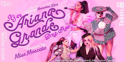 Ariana Grande Drag Show