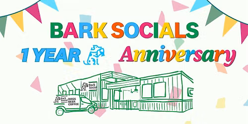 Bark Socials One Year Anniversary!