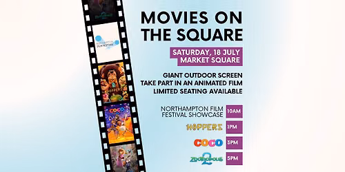 Movies on the Square - Northampton BID Outdoor Cinema