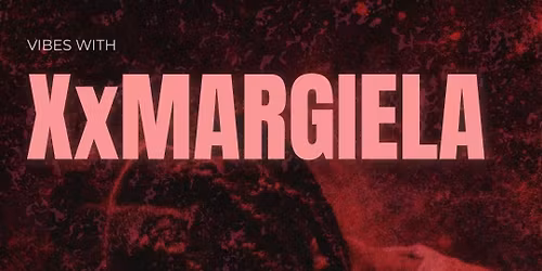 Vibes With XxMargiela