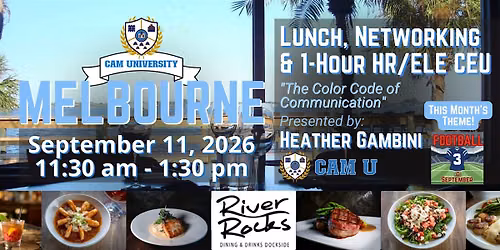 CAM U MELBOURNE Free Lunch, Networking, and 1 HR\/ELE CEU at River Rocks