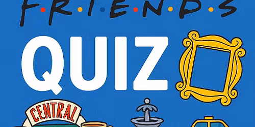 The one with the FRIENDS quiz at Marinero Lounge