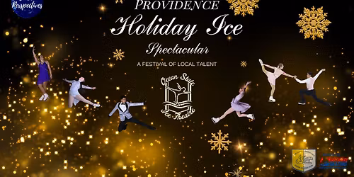 Providence Holiday Ice Spectacular