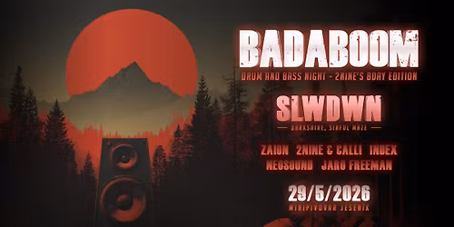 BADABOOM! w\/ SLWDWN