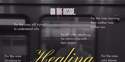 HEALING THE MOTHER WOUND WORKSHOP