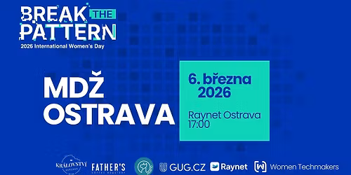 Break the Pattern: Mezin\u00e1rodn\u00ed den \u017een 2026 Ostrava