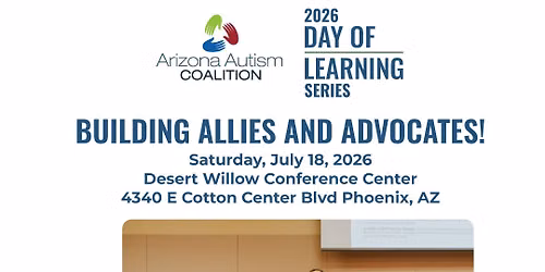 Building Allies & Advocates! 2026 Day of Learning Series - July 18, 2026