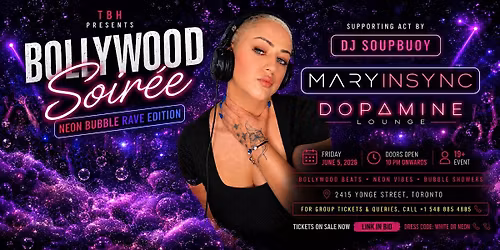 BOLLYWOOD SOIREE | NEON BUBBLE RAVE EDITION | 5TH JUNE | DOPAMINE, TORONTO