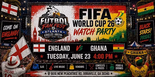 FIFA World Cup 26\u2122 Watch Party - England vs Ghana