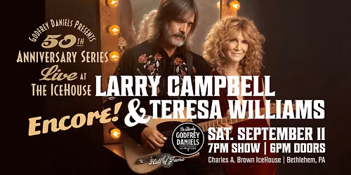 Larry Campbell & Teresa Williams \u2013  Special Encore Performance by the Acclaimed Americana Duo | Live at the IceHouse