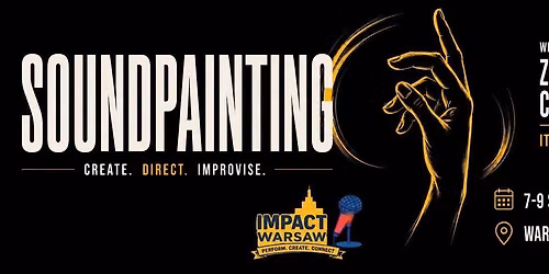 SoundPainting - Improvisation Workshop - For Musicians, Dancers and Actors 
