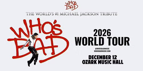 Who's Bad Michael Jackson Tribute at Ozark Music Hall
