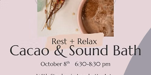 10\/08\/26: Cacao Ceremony + Sound Bath