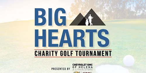 2nd Annual Big Hearts Charity Golf Tournament