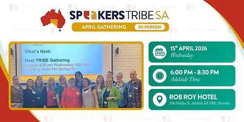 Speakers Tribe SA - April Gathering