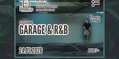 The Rathskeller: Old School Garage & R&B - 24.5.2026